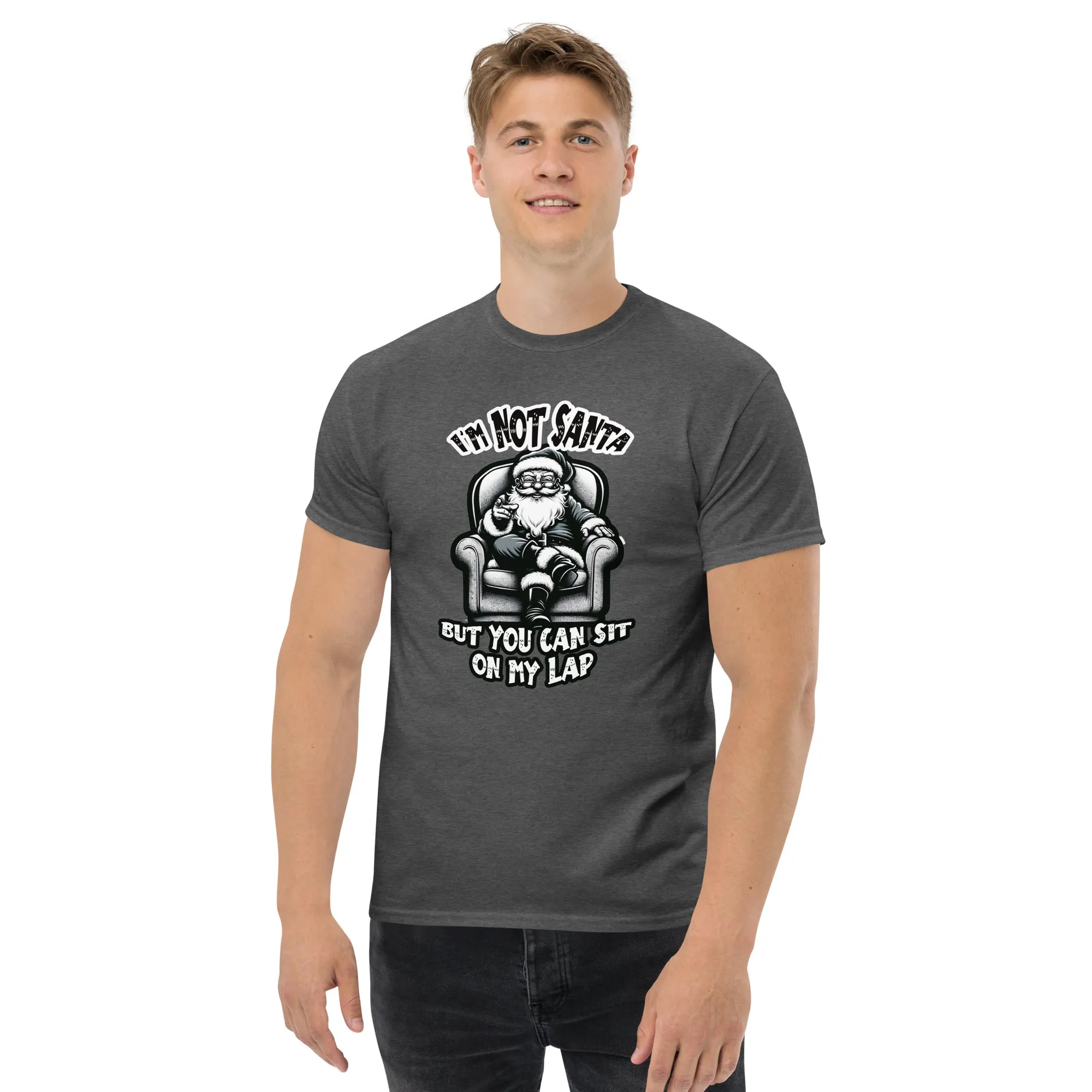I'm Not Santa Men's classic tee