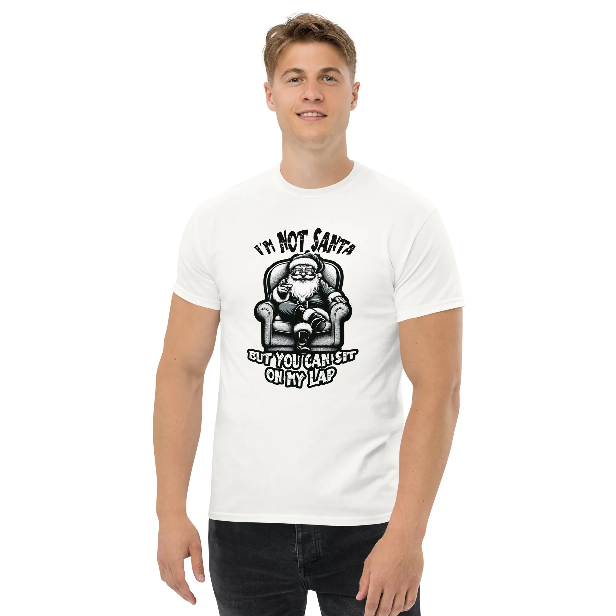 I'm Not Santa Men's classic tee