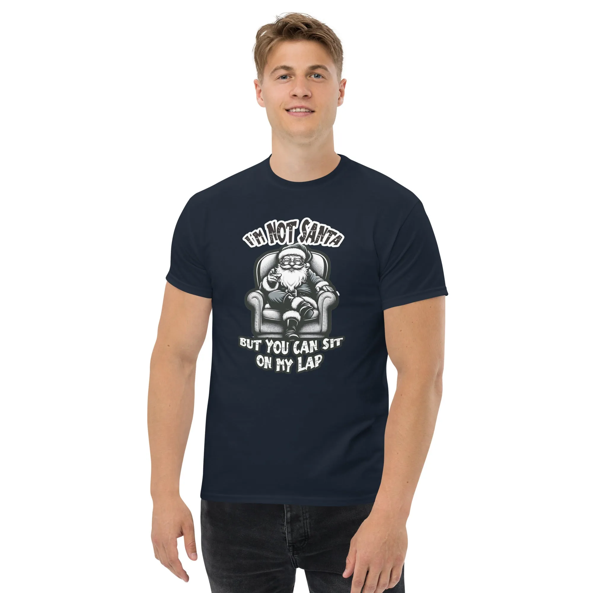 I'm Not Santa Men's classic tee