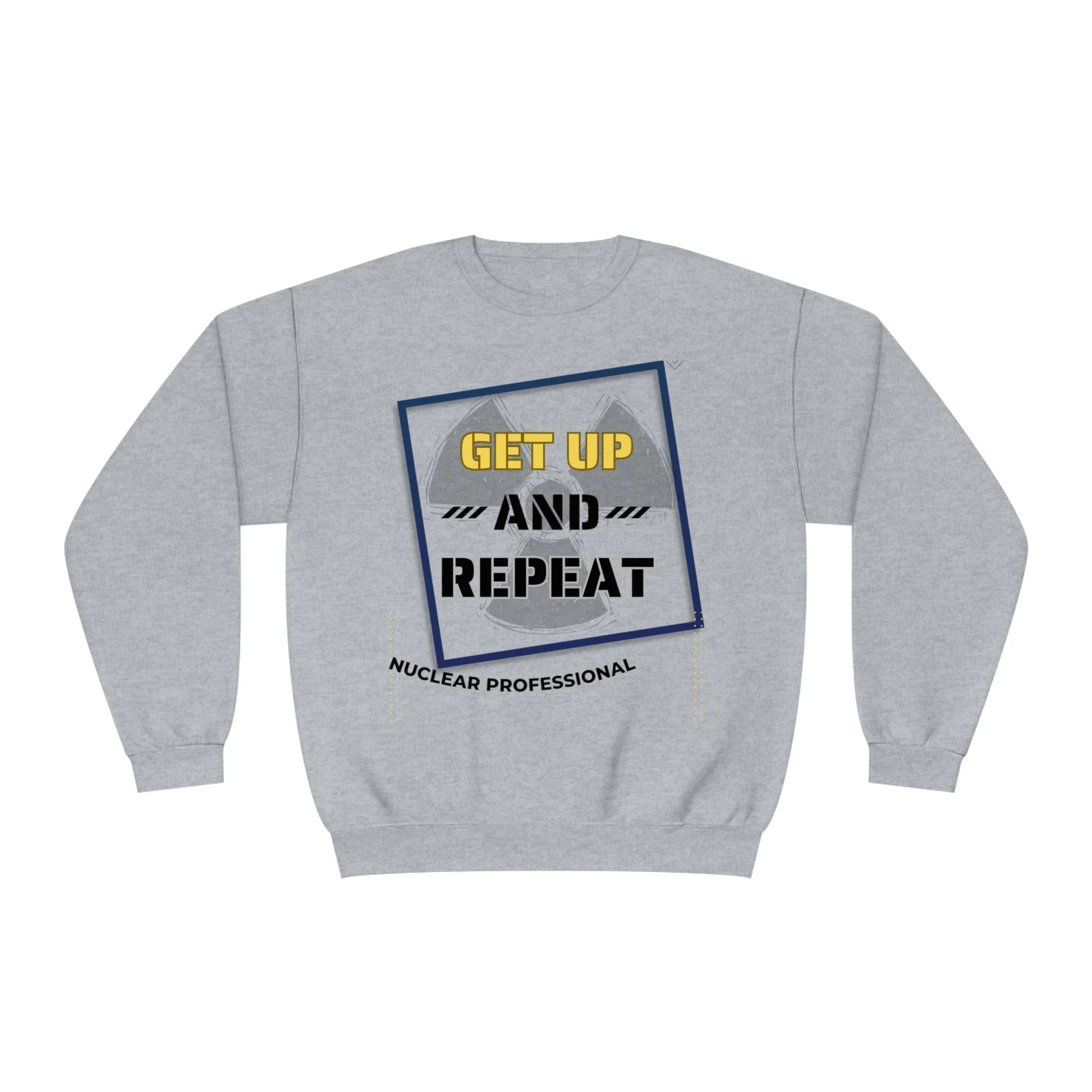 Professional Get Up and Repeat Unisex NuBlend® Crewneck Sweatshirt